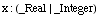 x : (_Real | _Integer)