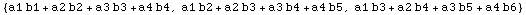 {a1 b1 + a2 b2 + a3 b3 + a4 b4, a1 b2 + a2 b3 + a3 b4 + a4 b5, a1 b3 + a2 b4 + a3 b5 + a4 b6}