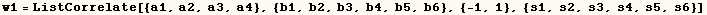 w1 = ListCorrelate[{a1, a2, a3, a4}, {b1, b2, b3, b4, b5, b6}, {-1, 1}, {s1, s2, s3, s4, s5, s6}]