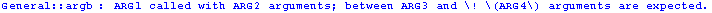 General :: argb : ARG1 called with ARG2 arguments; between ARG3 and \! \(ARG4\) arguments are expected.