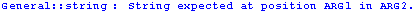 General :: string : String expected at position ARG1 in ARG2 .