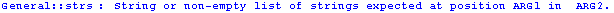 General :: strs : String or non-empty list of strings expected at position ARG1 in  ARG2 .