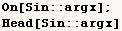 On[Sin :: argx] ;  Head[Sin :: argx] 