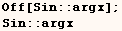 Off[Sin :: argx] ;  Sin :: argx 