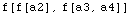 f[f[a2], f[a3, a4]]