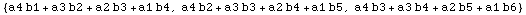 {a4 b1 + a3 b2 + a2 b3 + a1 b4, a4 b2 + a3 b3 + a2 b4 + a1 b5, a4 b3 + a3 b4 + a2 b5 + a1 b6}