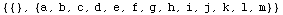 {{}, {a, b, c, d, e, f, g, h, i, j, k, l, m}}