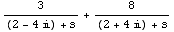 3/((2 - 4 ) + s) + 8/((2 + 4 ) + s)