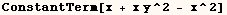 ConstantTerm[x + x y^2 - x^2]