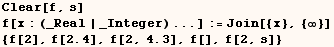 Clear[f, s]  f[x : (_Real | _Integer) ...] := Join[{x}, {∞}]  {f[2], f[2.4], f[2, 4.3], f[], f[2, s]} 