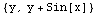 {y, y + Sin[x]}