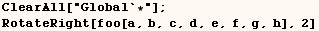 ClearAll["Global`*"] ;    RotateRight[foo[a, b, c, d, e, f, g, h], 2] 