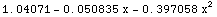 1.04071 - 0.050835 x - 0.397058 x^2