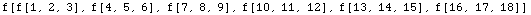 f[f[1, 2, 3], f[4, 5, 6], f[7, 8, 9], f[10, 11, 12], f[13, 14, 15], f[16, 17, 18]]