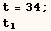 t = 34 ;  t_1 