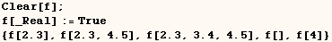 Clear[f] ; f[_Real] := True {f[2.3], f[2.3, 4.5], f[2.3, 3.4, 4.5], f[], f[4]} 