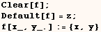Clear[f] ;  Default[f] = z ;  f[x_, y_.] := {x, y} 