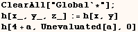 ClearAll["Global`*"] ;  h[x_, y_, z_] := h[x, y]  h[4 + a, Unevaluated[a], 0] 