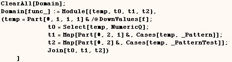 ClearAll[Domain] ;  Domain[func_] := Module[{temp, t0, t1, t2},    (temp = Part[#, ...         Join[t0, t1, t2])       ] 