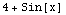 4 + Sin[x]