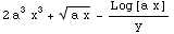 2 a^3 x^3 + (a x)^(1/2) - Log[a x]/y