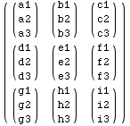 ( ( a1 )   ( b1 )   ( c1 ) )   ...                       i2                      g3                       h3                       i3