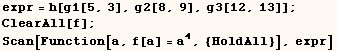 expr = h[g1[5, 3], g2[8, 9], g3[12, 13]] ;    ClearAll[f] ;    Scan[Function[a, f[a] = a^4, {HoldAll}], expr] 