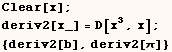 Clear[x] ;  deriv2[x_] = D[x^3, x] ; <br /> {deriv2[b], deriv2[π]} 