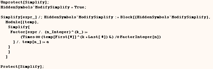 Unprotect[Simplify] ;    HiddenSymbols`ModifySimplify = True ;     Simplify[ex ... ]) ]/.temp[a_] a] ] ]     Protect[Simplify] ; 