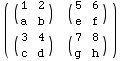 ( ( 1   2 )   ( 5   6 ) )                      ... 3   4 )   ( 7   8 )                      c   d                       g   h